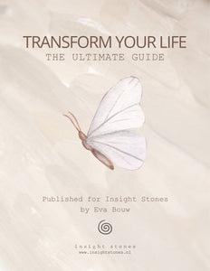 Transform your life - E-book - Engelstalig - Insight Stones